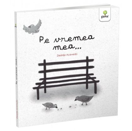 Pe vremea mea..-gama