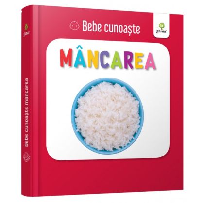 Mancarea/ bebe cunoaste