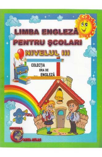 Limba Engleza pentru scolari nivelul III