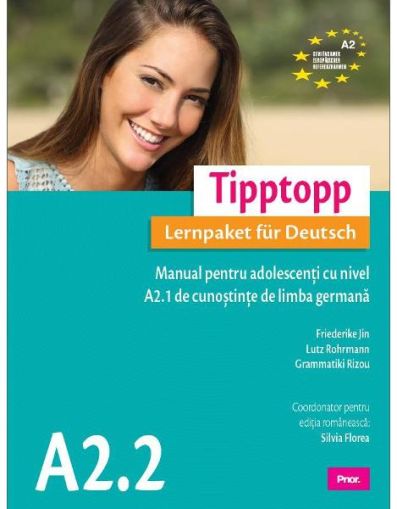 Tipptopp a2.2 - Manual pentru adolescenti cu nivel A2.1 de Germana