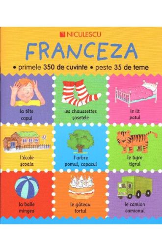 Franceza primele 350 de cuvinte peste 35 de teme
