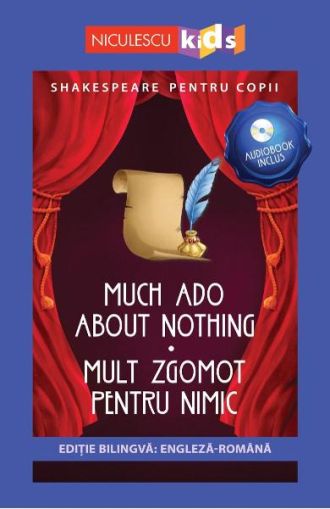 Much ado about nothing,mult zgomot pentru nimic bilingv