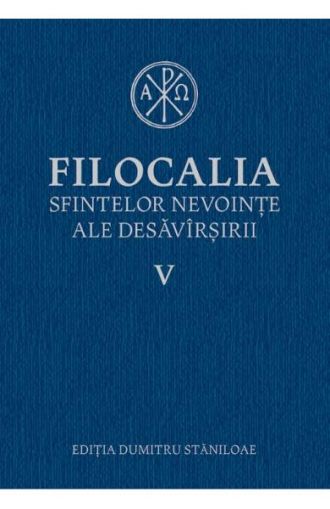 Filocalia sfintelor nevointe ale desavarsirii 5
