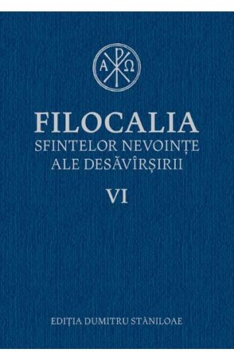 Filocalia sfintelor nevointe ale desavarsirii 6