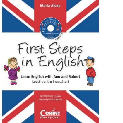 First steps in engl+cd.Lectii pt incep. Cu ann si robert