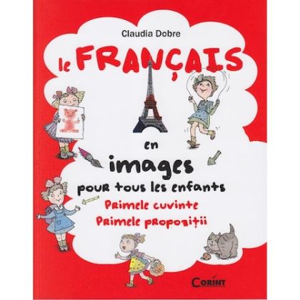 Le francais en images.Primele cuv,primele prop.2014