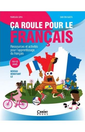 Ca roule le francais l2.Franceza pt.Incepatori 10-12 ani