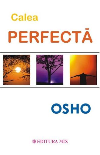 Osho.Calea perfecta