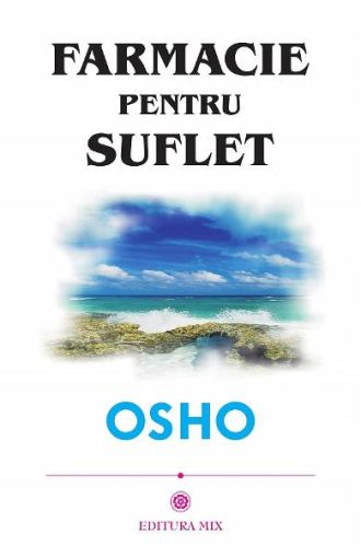 Osho.Farmacie pentru suflet