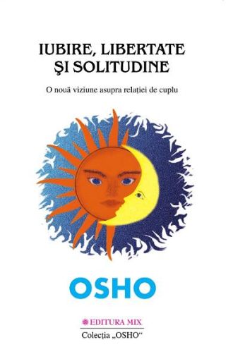 Osho.Iubire,libertate,solitudine