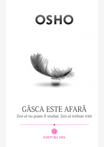 Osho.Gasca este afara