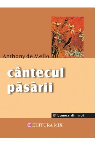Cantecul pasarii Anthony de Mello