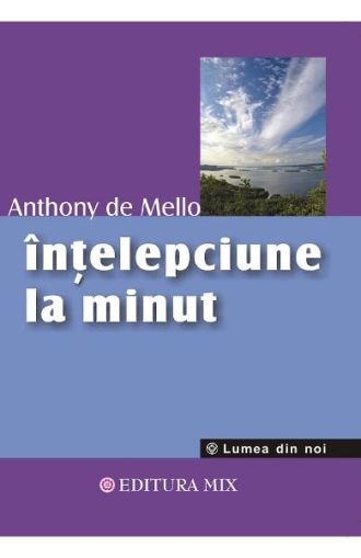 Intelepciune la minut a mello