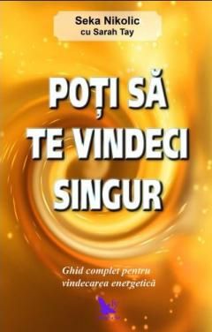 Poti sa te vindeci singur