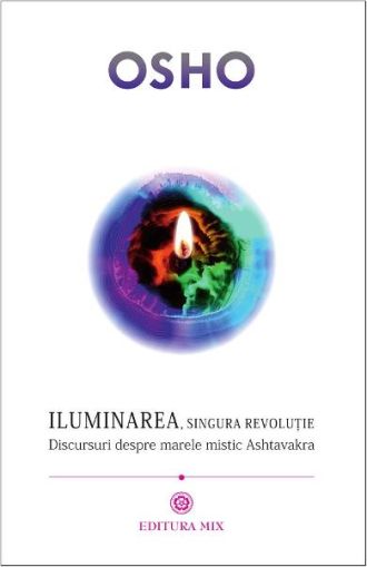 Osho.Iluminarea singura revolutie