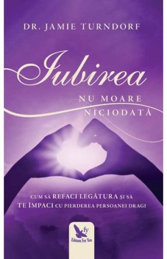 Iubirea nu moare niciodata