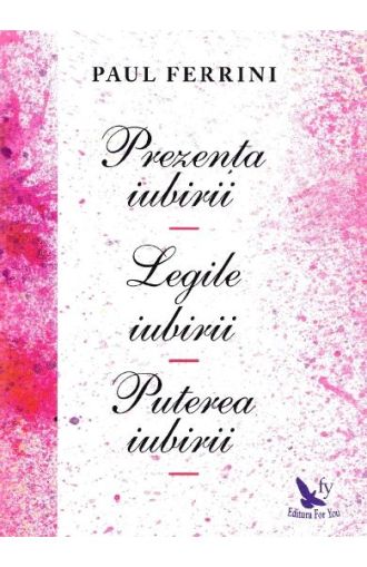 Prezenta,legile,puterea iubirii