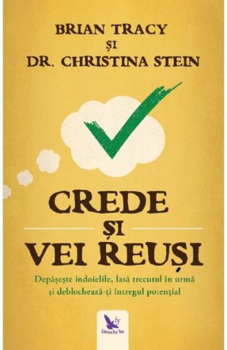Crede si vei reusi