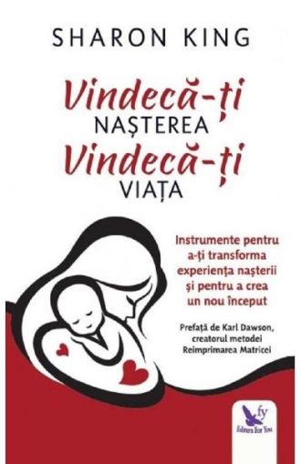 Vindeca-ti nasterea,vindeca-ti viata