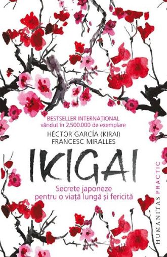 Ikigai secrete japoneze pentru o viata lunga si fericita