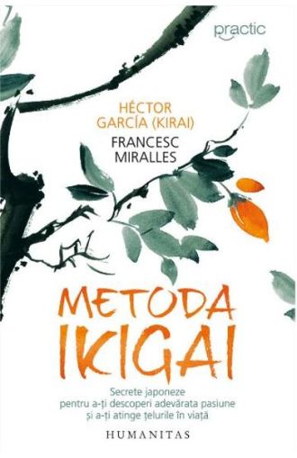 Metoda ikigai.Descopera-ti adevarata pasiune
