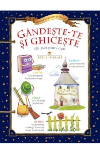 Gandeste-te si ghiceste. Ghicitori pentru copii