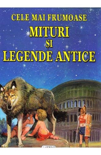 Mituri si legende antice