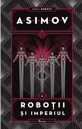 Robotii 5. Robotii si imperiul