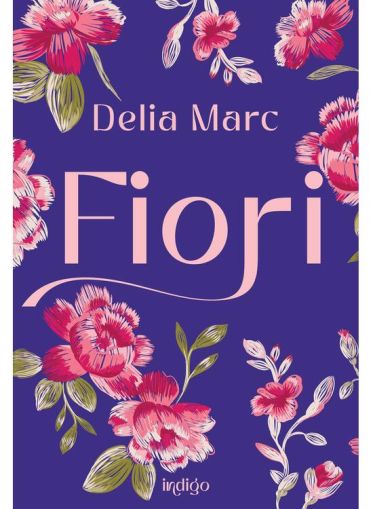 Fiori - Delia Marc
