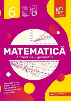 Matematica. Aritmetica, geometrie. Clasa a VI-a. Standard (2023-2024) - Gheorghe Iurea, Adrian Zanoschi, Gabriel Popa