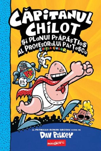 Capitanul chilot 4.Capitanul chilot si planul prapastios