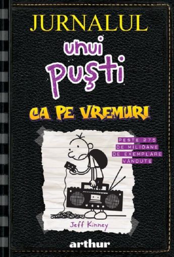 Jurnalul unui pusti 10.Ca pe vremuri cartonat/new
