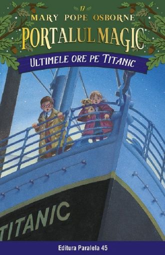 Ultimele ore pe titanic.Portalul magic nr 17,ed 3
