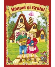 Povestea Hansel si Gretel