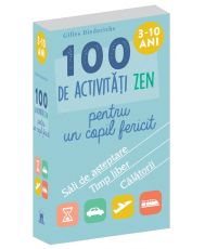 100 de activitati zen pentru un copil fericit