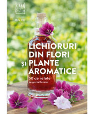 Lichioruri din flori si plante aromatice