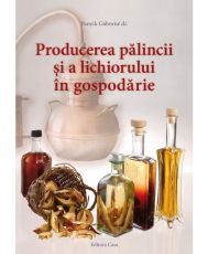 Producerea palincii si a lichiorului in gospodarie