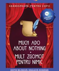 Much ado about nothing,mult zgomot pentru nimic bilingv