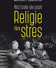 Nici toate ale popii.Religie fara stres