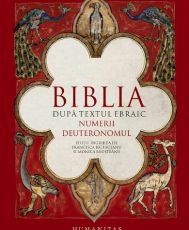 Biblia dupa textul ebraic.Numerii.Deutronomul-humanitas