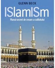 Islamism. Planul secret de creare a califatului