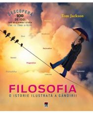 Filosofia-o istorie ilustrata a gandirii