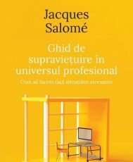 Ghid de supravietuire in universul profesional ed ii