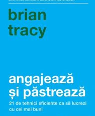 Angajeaza si pastreaza