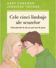 Cele cinci limbaje ale scuzelor ed iii
