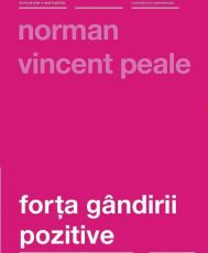 Forta gandirii pozitive ed.Iii revizuita