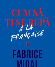 Cum sa ti se rupa a la Francaise-Curtea Veche