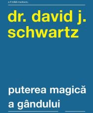 Puterea magica a gandului ed. Iv