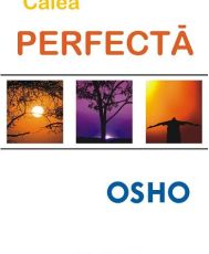 Osho.Calea perfecta