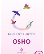 Osho.Calea spre eliberare